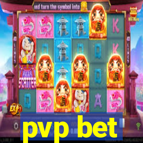 pvp bet